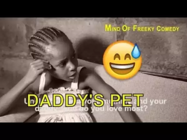 Video: Naija Comedy - Daddy
